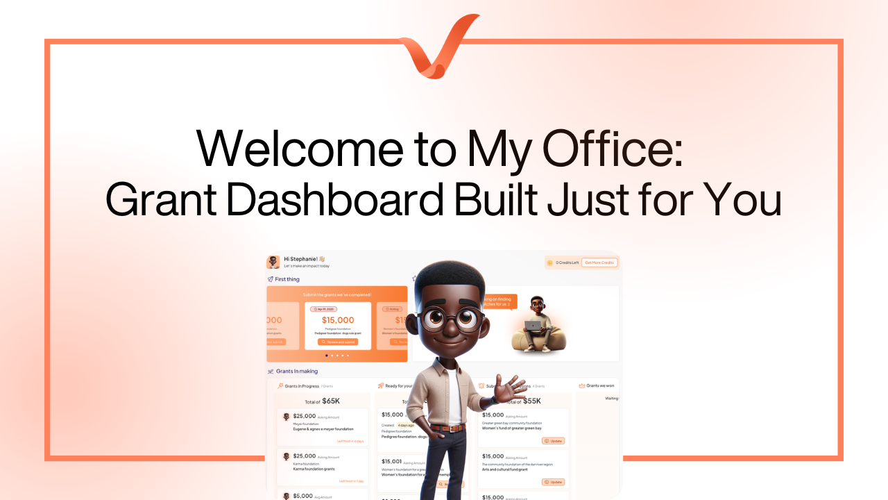 Welcome to My Office: Grant Dashboard Built Just for You