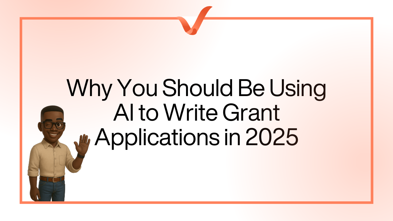 Why You Should Be Using AI to Write Grant Applications in 2025